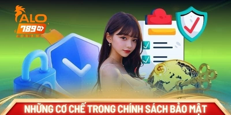 Những cơ chế hoạt động trong chính sách bảo mật